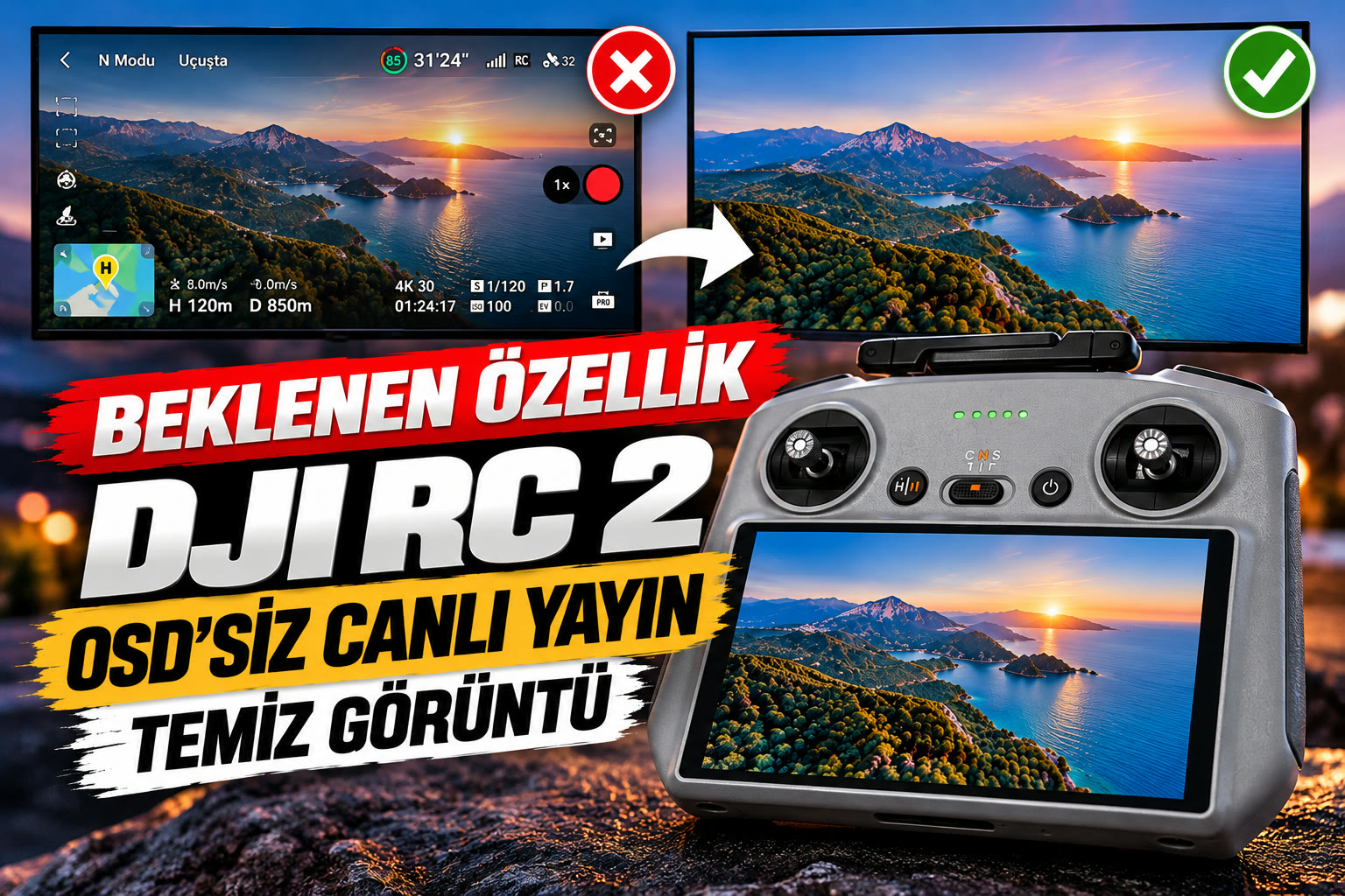 DJI RC 2 OSD kapatma — OSD'li ve OSD'siz HDMI görüntü karşılaştırması